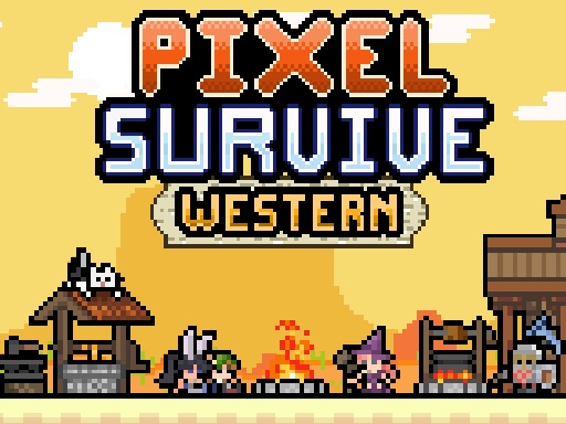 Pixel Survive Western Oyunu